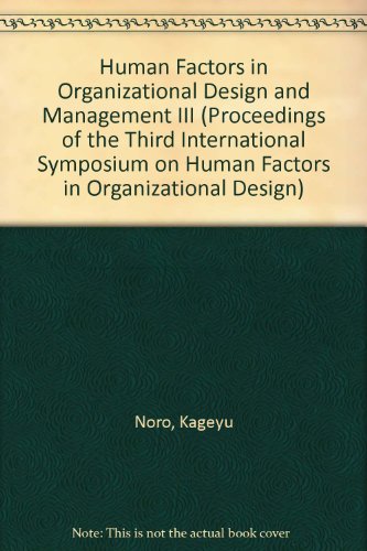 human factors in organizational design and management iii 1st edition noro, kageyu 0444887849, 9780444887849