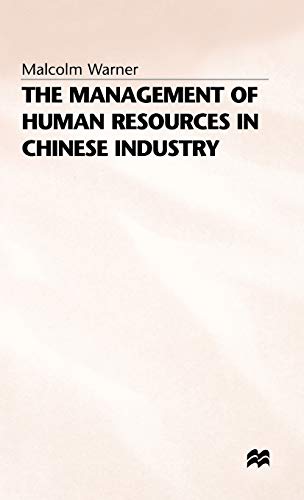 the management of human resources in chinese industry 1st edition m. warner 0333605241, 9780333605240