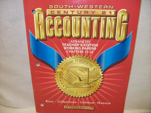 south western century 21 accounting  advanced teachers edition working papers chapters 11-24 seventh edition