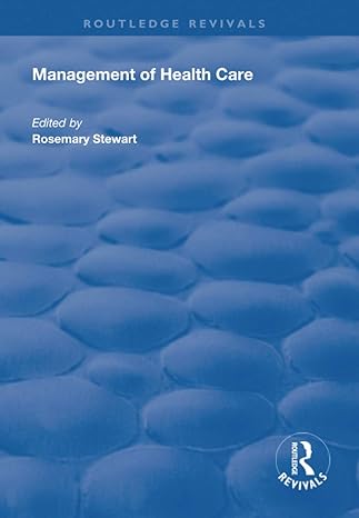 management of healthcare 1st edition rosemary stewart 1138325775, 978-1138325777