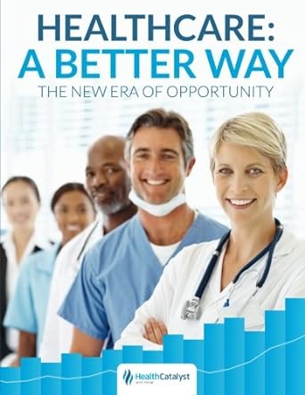 healthcare a better way the new era of opportunity 1st edition john l. haughom ,leslie hough falk ,thomas d.