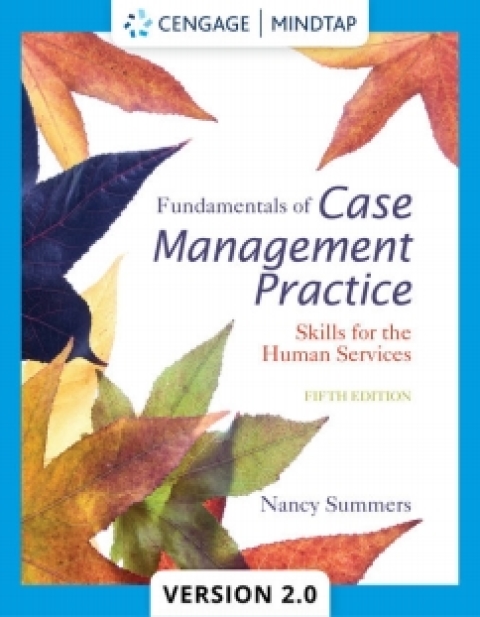 fundamentals of case management practice skills for the human services 5th edition nancy summers 1305275624,