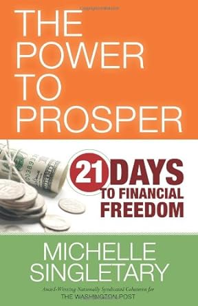 the power to prosper 21 days to financial freedom 1st edition michelle singletary 0310320380, 978-0310320388
