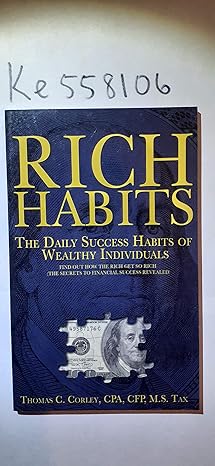 rich habits the daily success habits of wealthy individuals 1st edition thomas c. corley 1934938939,