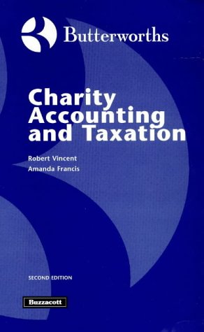 charity accounting and taxation 2nd edition vincent robert  , amands francis 0406029210, 9780406029218