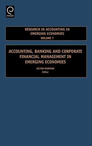 accounting banking and corporate financial management in emerging economies volume 7 1st edition v. murinde