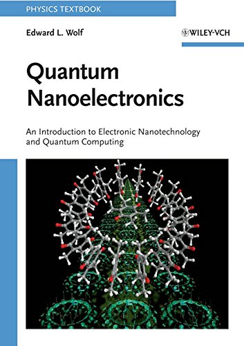 quantum nanoelectronics an introduction to electronic nanotechnology and quantum computing 1st edition edward