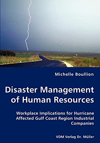 disaster management of human resources workplace implications for hurricane affected gulf coast region