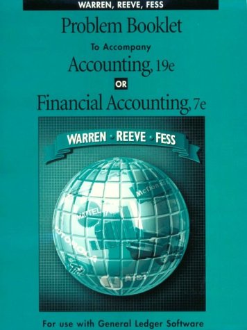 problem booklet to accompany accounting or financial accounting for use with general ledger software 7th