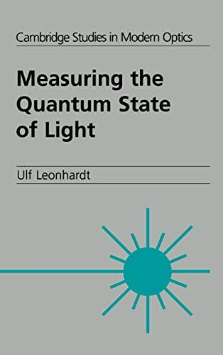 measuring the quantum state of light 1st edition ulf leonhardt 0521497302, 9780521497305
