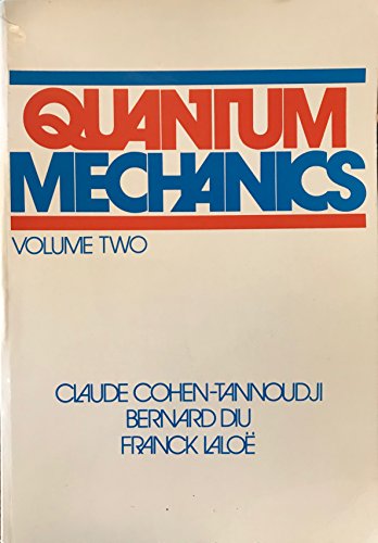 quantum mechanics volume ii 1st edition claude cohen tannoudji, bernard diu, franck laloe 0471164348,