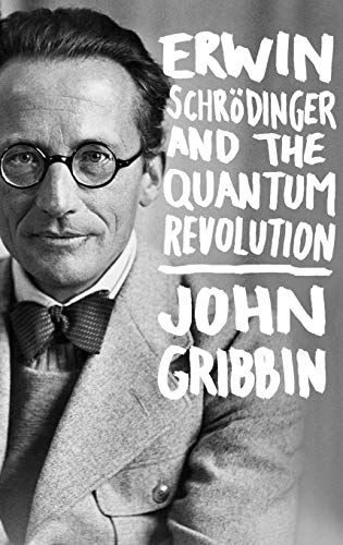erwin schrodinger and the quantum revolution 1st edition john gribbin 1118299264, 9781118299265
