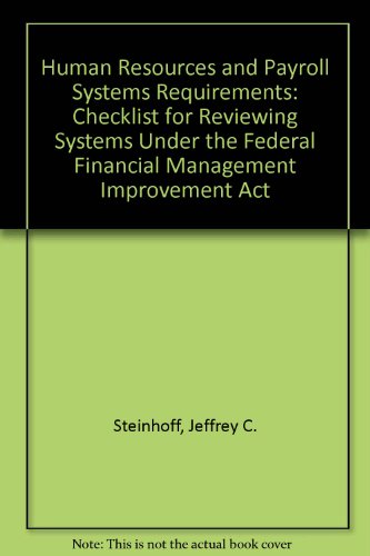 human resources and payroll systems requirements checklist for reviewing systems under the federal financial