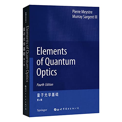 elements of quantum optics 4th edition pierre meystre, murray sargent iii 7506249669, 9787506249669