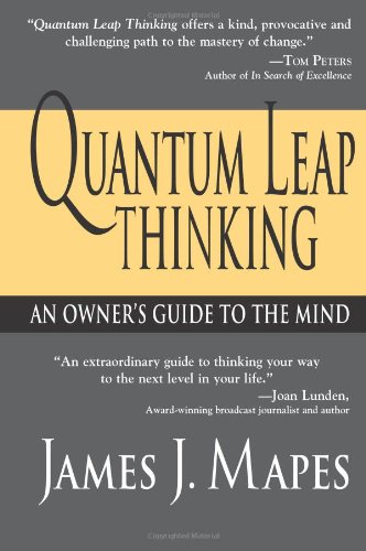 quantum leap thinking an owner s guide to the mind 1st edition james j. mapes 1402200439, 9781402200434