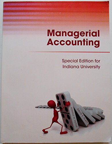 managerial accounting special edition for indiana university 10th edition ronald w. hilton , david