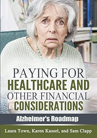 paying for healthcare and other financial considerations 1st edition laura town ,karen kassel ,sam clapp