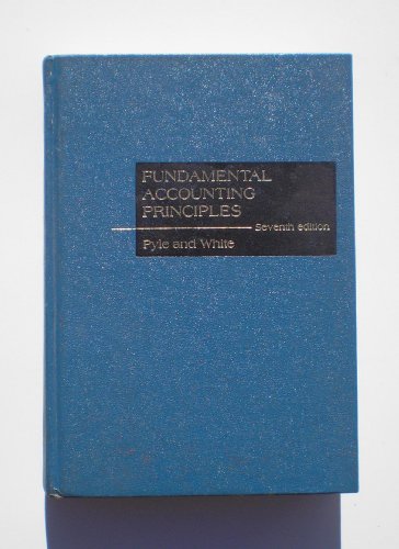fundamental accounting principles 7th edition pyle ,white 0256020043, 9780256020045