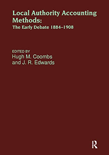 local authority accounting methods the early debate 1884-1908 1st edition hugh j. coombs ,  john edwards