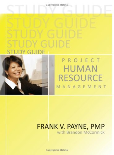 project human resource management study guide 1st edition frank v. payne, brandon mccormick 1434810143,