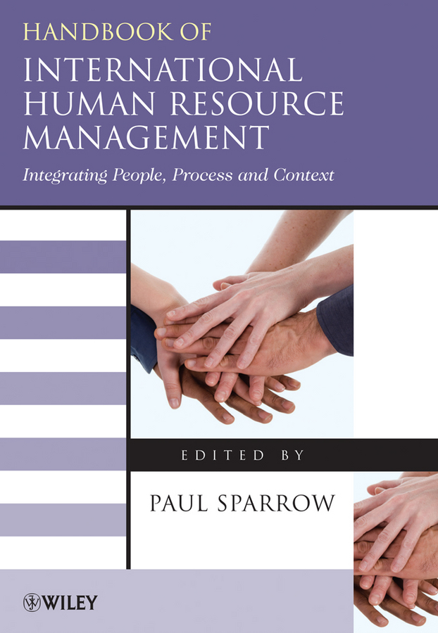 handbook of international human resource management integrating people process and context 1st edition paul