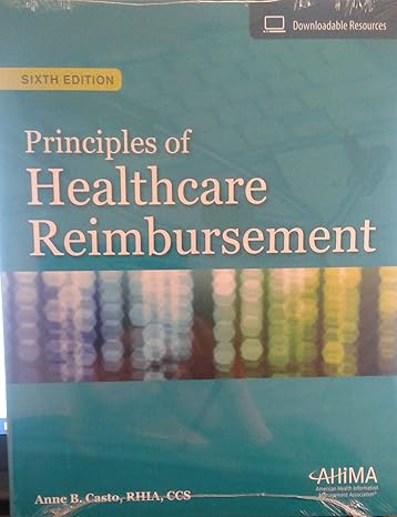 principles of healthcare reimbursement 6th edition anne. b. casto 1584266465, 978-1584266464