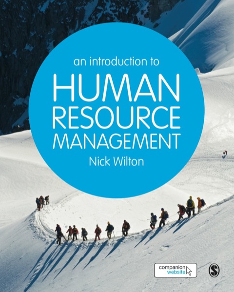 an introduction to human resource management 1st edition nick wilton 0857023470, 9780857023476