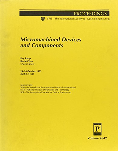 micromachined devices and components 1st edition semiconductor equipment and materials international