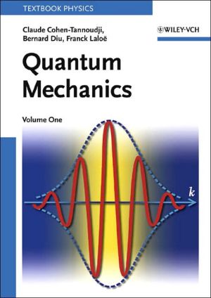 quantum mechanics volume one 2nd edition claude cohen tannoudji, bernard diu 0471569526, 9780471569527