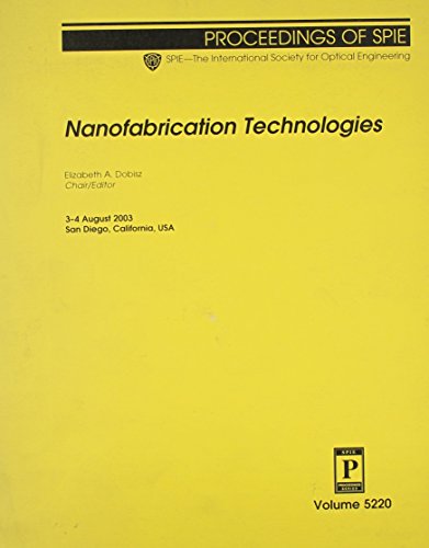 nanofabrication tecnologies 1st edition elizabeth ann. dobisz 0819450936, 9780819450937