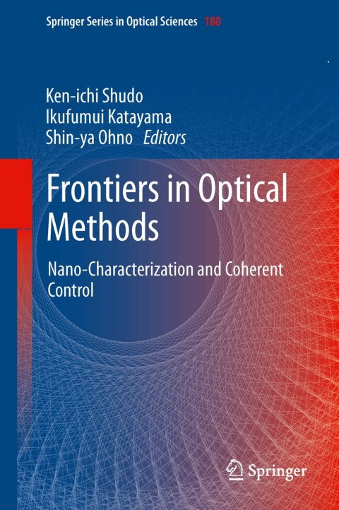 frontiers in optical methods nano characterization and coherent control 1st edition ken-ichi shudo, ikufumui