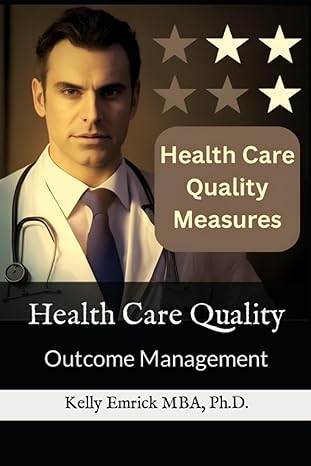 Health Care Quality Outcome Management