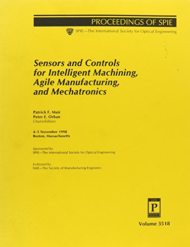 sensors and controls for intelligent machining agile manufacturing and mechatronics 1st edition patrick f.