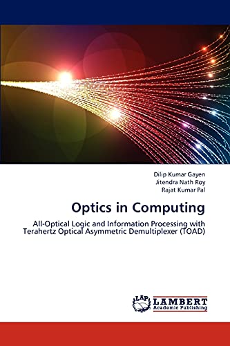 optics in computing all optical logic and information processing with terahertz optical asymmetric