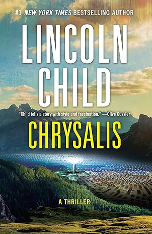 chrysalis a thriller  lincoln child 0525562486, 978-0525562481