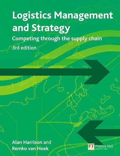 logistics management and strategy competing through the supply chain 3rd edition alan harrison , remko i. van