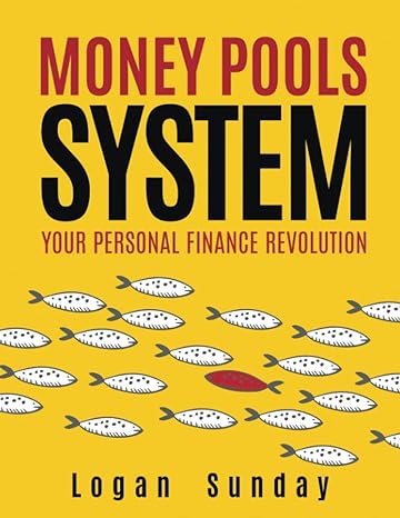 money pools system your personal finance revolution 1st edition logan sunday 979-8837327452