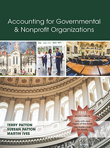 accounting for government and nonprofit organizations 1st edition terry patton, suesan patton, martin ives
