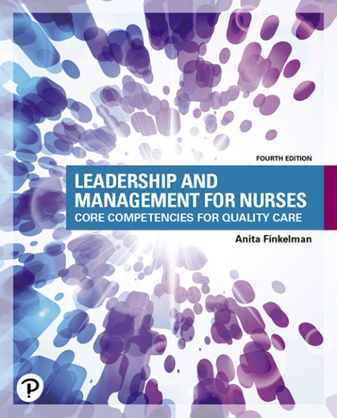 leadership and management for nurses 4th edition anita finkelman 0134899512, 9780134899510