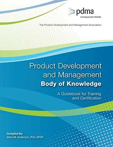 product development and management body of knowledge a guidebook for training and certification 1st edition