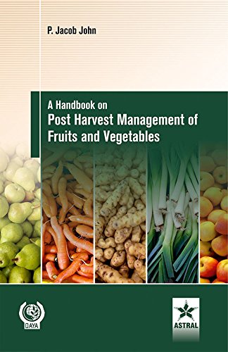 handbook on postharvest management of fruit and vegetables 1st edition p. jacob john 817035532x, 9788170355328