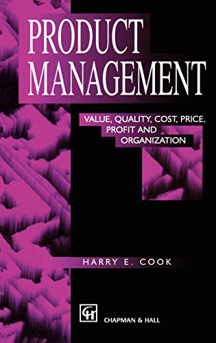 product management value quality cost price profit and organization 1997th edition harry e. cook 0412799405,