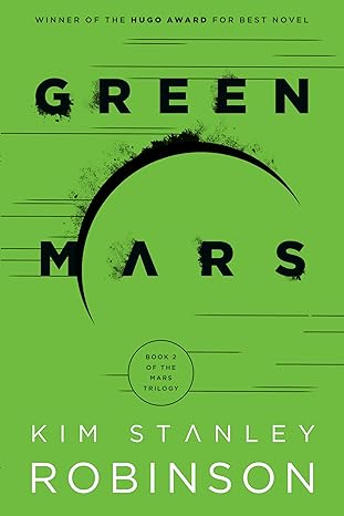 green mars book 2 of the mars trilogy 1st edition kim stanley robinson 0593358848, 978-0593358849