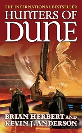 hunters of dune 1st edition brian herbert ,kevin j. anderson 076535148x, 978-0765351487