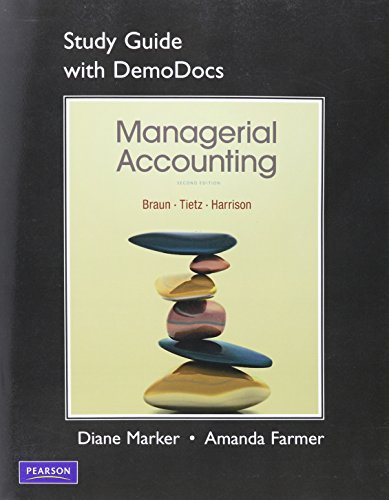 managerial accounting with demodocs study guide edition braun, karen wilken, farmer, amanda 0136023223,