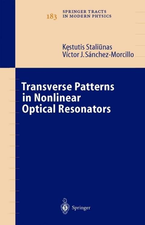 transverse patterns in nonlinear optical resonators 1st edition kestutis staliunas, v.j. sánchez morcillo