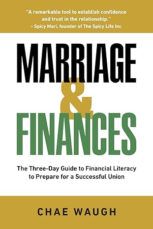marriage and finances the three day guide to financial literacy to prepare for a successful union 1st edition