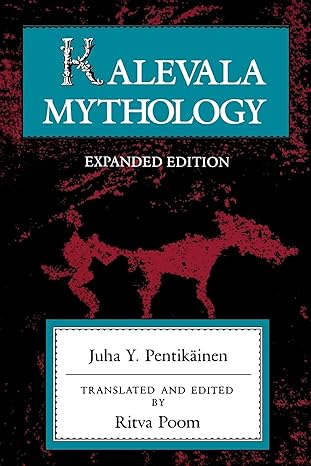 kalevala mythology revised edition juha y. pentikainen, ritva maarit poom 0253213525, 978-0253213525