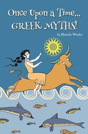 once upon a time greek myths  blanche winder, paco alvarez 979-8397385947