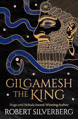 gilgamesh the king 1st edition robert silverberg 1480418226, 978-1480418226